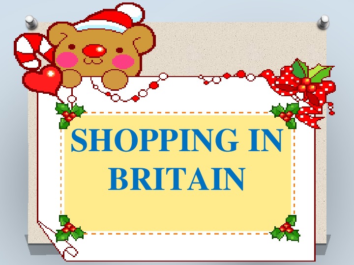 Презентация для 5 класса "Shopping in Britain"