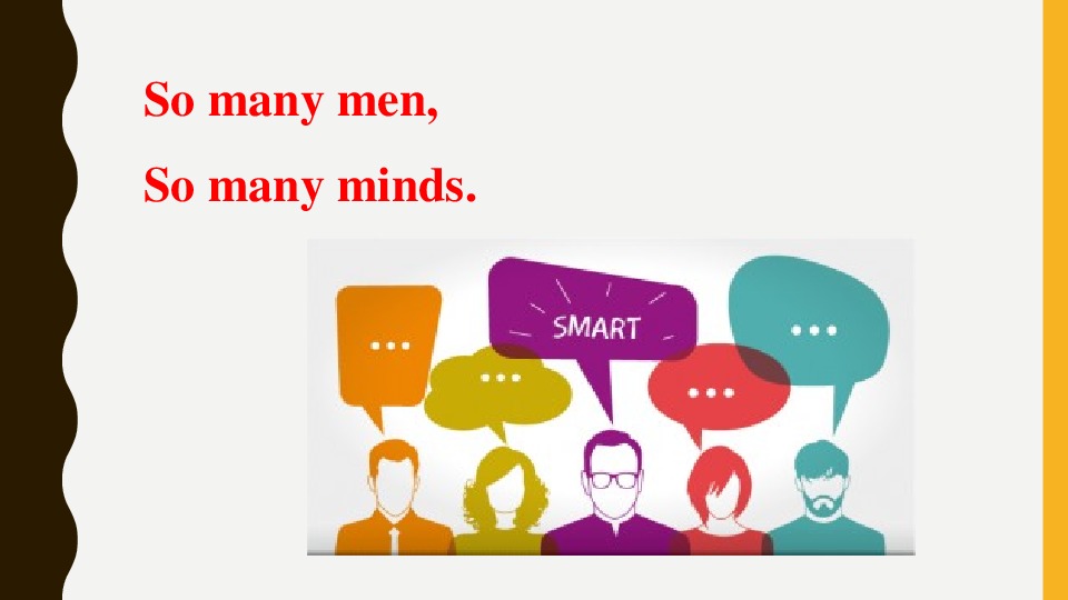 So many used this. So many men so many Minds. Рисунок many men. Many men, many Minds текст. So many men so many Minds ответ.
