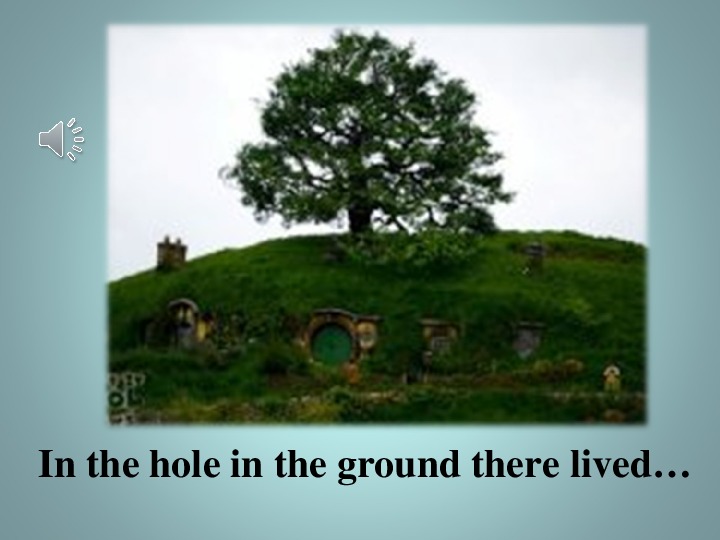 Сценарий внеклассного мероприятия к юбилею Д.Р.Р.Толкина “IN THE HOLE IN THE GROUND”
