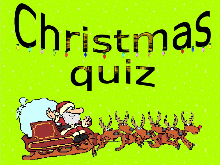 Presentation by English by theme: " Quiz about Chrismas".