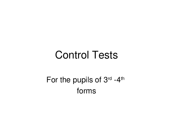 Презентация по английскому языку "Control tests" (3-4 класс) по теме "Животные"
