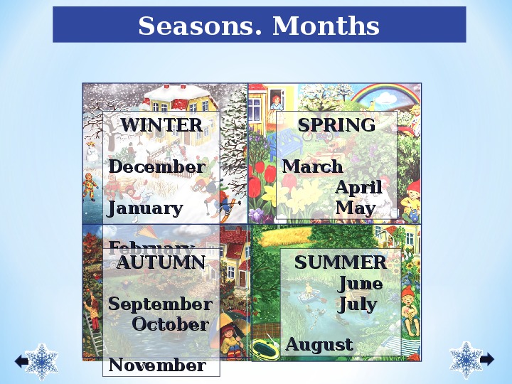 Complete the months and seasons. Seasons and months. Seasons and months презентация на английском. Проектная работа Seasons and months.