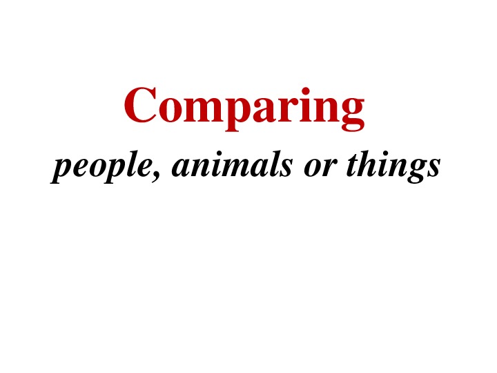 Comparing people animals or things контрольная работа. Unit 5 comparing people animals or things 25 friends.