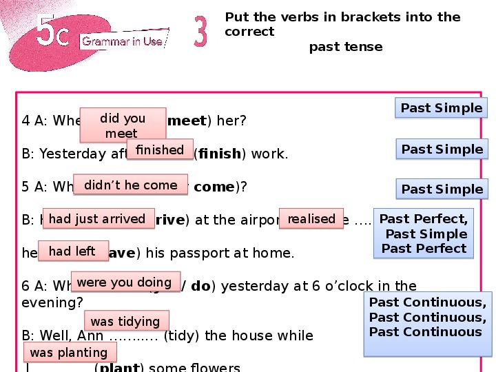 Choose the correct tense past simple. Tidy past simple. Put the verbs in Brackets into the past simple Tense. Put the verbs into the past simple Tense. Tidy в паст Симпл.