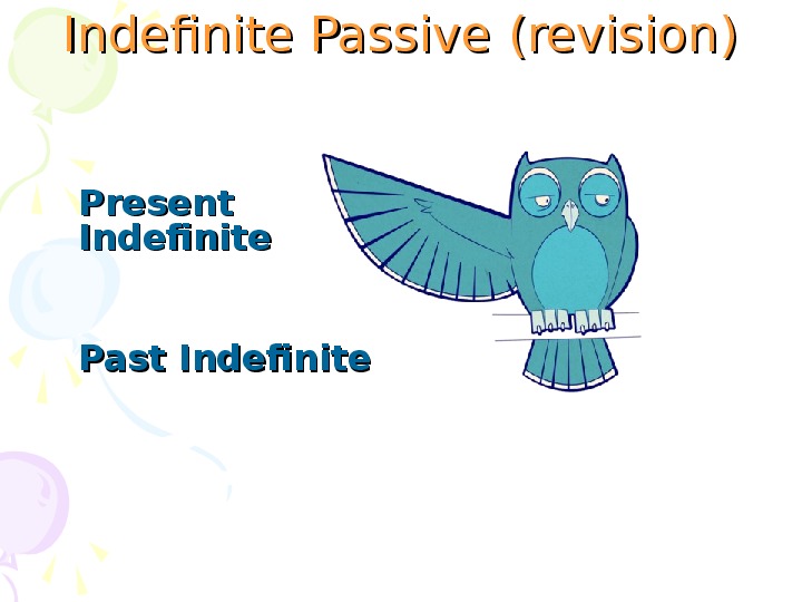 Презентация к уроку в 5 классе по теме «Страдательный залог (Present Simple Passive, Past Simple Passive)»