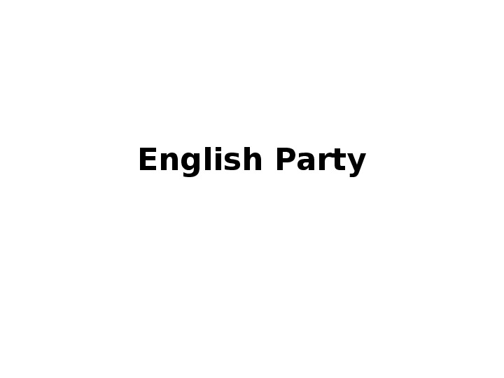English Party'English World'-Presentation