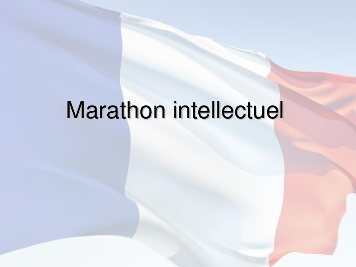 Презентация «Marathon intellectuel» для учащихся 8 классов (французский язык)