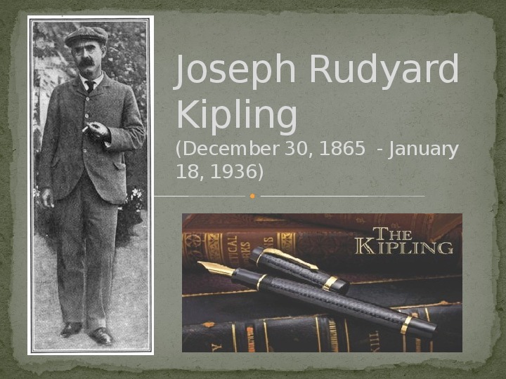 Обложка для материала Презентация по английскому языку на тему "Rudyard Kipling"