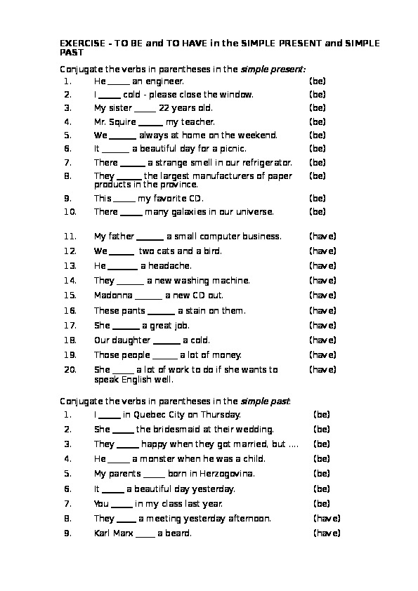 EXERCISE - TO BE and TO HAVE in the SIMPLE PRESENT and SIMPLE PAST