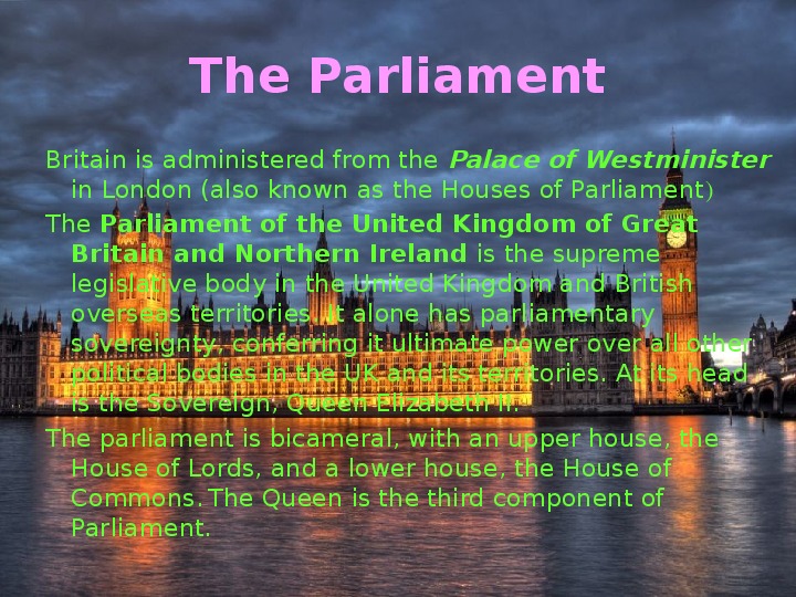 Houses of parliament перевод. Houses of Parliament London вечером. Parliament of great Britain is the. The Houses of Parliament great Britain. The Houses of Parliament 7 класс.