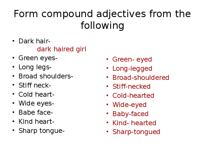 Match to form compound adjectives old kind. Compound adjectives упражнения. Compound adjectives примеры.