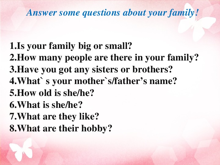 Write about your family. Вопросы о Family. Questions about Family for Kids. Questions about my Family. Questions about Family discussion.