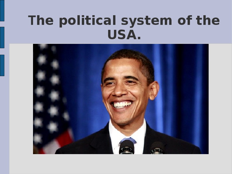 Презентация по английскому языку на тему "The Political System of the USA" (10 класс)