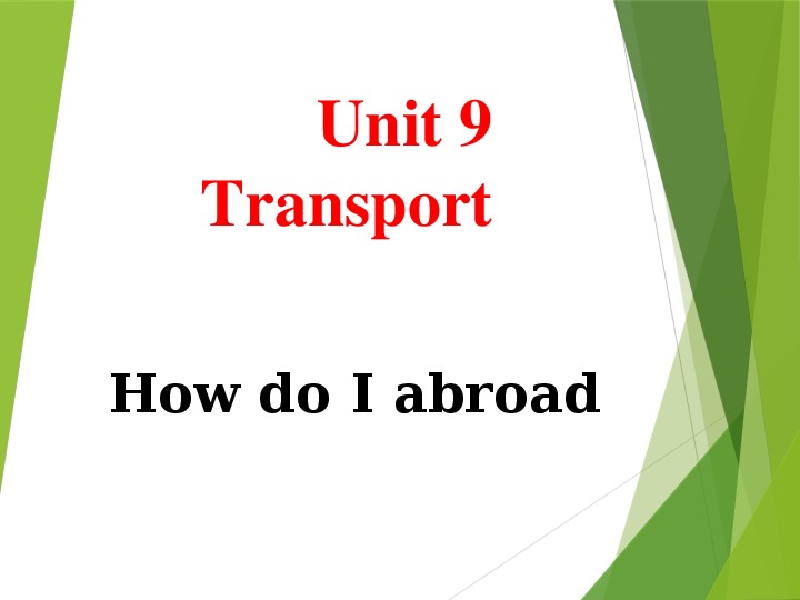 Unit 9Transport
