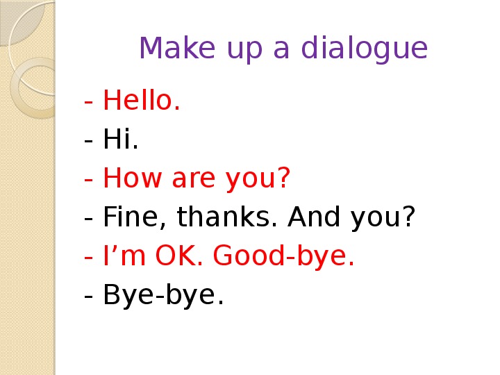 Complete the dialogue hello hello. How are you диалог. Диалог Hi how are you. Диалог hello how are you. How are you?.
